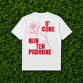 TSHIRT O’CORE NUN TEN PADRONE - White Edition